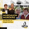 Ep 127: The Murdaugh Murders: The Murders of Maggie and Paul, Part 1