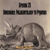 25: Dinosaurs (Palaeontology to Pyjamas)