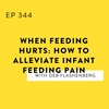 When Feeding Hurts: How to Alleviate Infant Feeding Pain with Deb Flashenberg