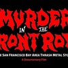 Murder in the Front Row: The San Francisco Bay Area Thrash Metal Story with Adam Dubin