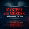 S12EP2: Mystery and Murder: Analysis By Dr. Phil- Supermom Missing =