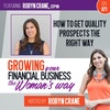 EP 071 How to Get Quality Prospects the RIGHT way