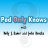 COMING SOON - Pod Only Knows with Kelly J. Baker and John Brooks