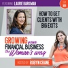 EP 104 How To Get Clients With Big Exits with Laurie Barkman