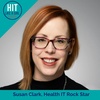 Health IT Rockstar & Interoperability Hero, Susan Clark