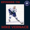 Ep. 116- Mike Vernace
