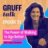 The Power of Walking to Age Better EP 21
