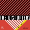 Introducing: The Disrupters
