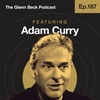 Ep 187 | 'Podfather' Adam Curry Was SCARED to Tell Joe Rogan THIS | The Glenn Beck Podcast