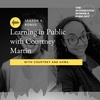 Learning In Public with Courtney Martin