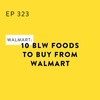 Walmart: 10 BLW Foods to Buy from Walmart