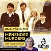 Ep 146: Analysing the Menendez Murders with Hazel Thornton, Part 1