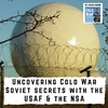 Uncovering Cold War Soviet secrets with the USAF and NSA (310)