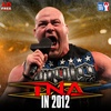 Episode 98: TNA in 2012