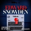 Wondery Presents: American Scandal: Snowden