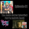 Episode 91: The Andre Gower Interview Part 2: Andre's Back! "The Monster Squad"
