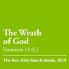 Pentecost 14 (C): The Wrath of God - September 11, 2022