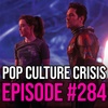 EPISODE 284: Disney Gets China to Lift Ban on Marvel Movies, Wakanda Forever and Ant-Man 2 Releases Incoming