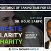 The Importance of Taking Time For Selfcare -Dr. Sarfo