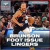 NBA Injury Update | Jalen Brunson's Foot Soreness Lingers | NBA Fantasy Basketball