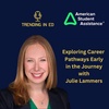 Exploring Career Pathways Early in the K12 Journey with Julie Lammers