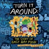 Turn It Around: The Story of East Bay Punk with Corbett Redford