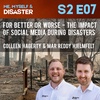 For better or worse, the impact of social media during disasters