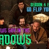 What We Say in the Shadows – Season 4 Episode 8 – Go Flip Yourself