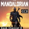 Geek Channel 8 - The Mandalorian season 1