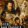 Geek Channel 8 - Lord of the Rings: The Return of the King