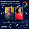 CRT and Intersectionality in Antiracist Teaching and Antiracist Leadership