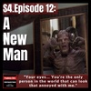 S4E12: ”A New Man” (feat. Kendare Blake)