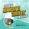 Episode 68: Nick Hayden vs. ‘Cloverfield’