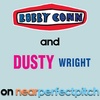 Near Perfect Pitch - Episode 152 (October 8th. 2020) ‘Bobby Conn’ + ‘Dusty Wright’