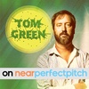 Near Perfect Pitch - Episode 127 (June 4th. 2019) âTom Greenâ