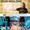 Near Perfect Pitch - Episode 157 (August 25th. 2021) ‘Colin Moulding’ + 'The Boo Radleys'