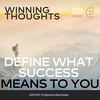 Winning Thoughts - Define What Success Means to You