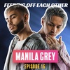 Ep 16. Manila Grey on Hip Hop, Fame in the Philippines & Touring