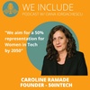 Ep.02 - 50INTECH - Caroline Ramade - Your partner for gender parity in Technology