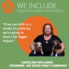 EP.12 - Do Good Only Company - Caroline Williams - Preparing talent for the future of work, with intersectionality in mind