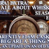 Extra! Extra! S3E14 -- £16m Ardbeg cask &amp; and update to an old story
