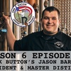 Season 6 Ep 11 -- Black Button’s Jason Barrett, President &amp; Master Distiller