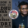 Season 6 Ep 14 - Madhu Kanna, Head of Int’l Business, Indri Single Malt