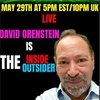 #303 ”The Inside Outsider” with David Orenstein