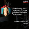 Transforming Your Organization into a Revenue Marketing Powerhouse