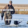Delta Waterfowl - E3: John Devney