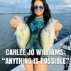 Carlee Jo Williams: “Anything Is Possible”