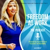 Build a High-Performing Workplace Culture with Freedom at Work | Part 2