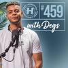 Hospital Podcast with Degs #459