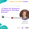 5 Steps for Scenario Planning in The New Normal - Debbie Rosler, Burkland & Associates